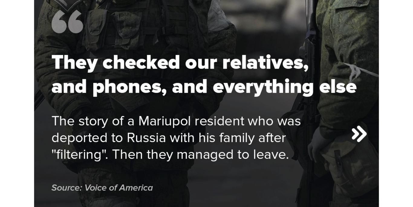 The story of a Mariupol resident who was deported to Russia with his family - en